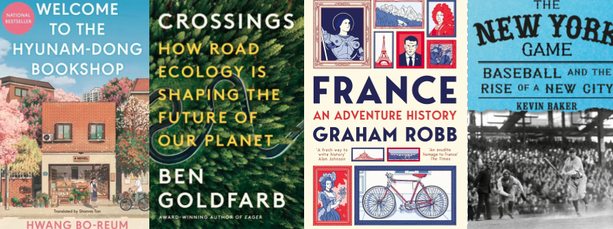 Four book covers illustrating the booklist below; the covers include Welcome to the Hyunam-Dong Bookshop, Crossings, France - An Adventure History and The New York Game
